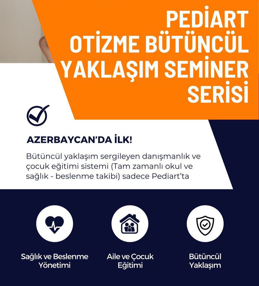 “Otizme Bütüncül Yaklaşım Semineri” / Azerbaycan